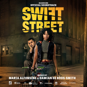 Swift Street (Season One Official Soundtrack)