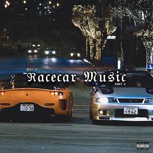 Racecar Music, Pt. 2 (Explicit)