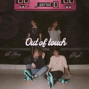 out of touch (feat. BLUSH)