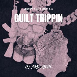 Guilt Trippin (DJ Joker Remix|Explicit)