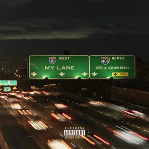 MY LANE (feat. daweiawa) (Explicit)