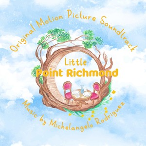 Little Point Richmond (Original Motion Picture Soundtrack)