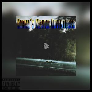 Karma's Mental Adventures (Explicit)