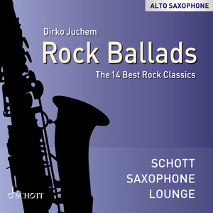 Rock Ballads - The 14 Best Rock Classics (Alto Saxophone)