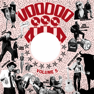 Voodoo Rhythm Label Compilation, Vol. 5