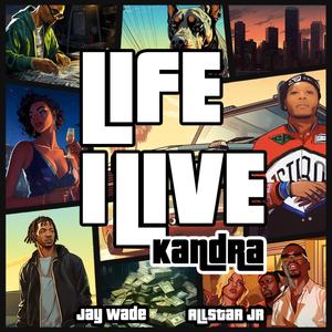 Life i live (feat. Allstar jr & Jay wade) [Live] [Explicit]