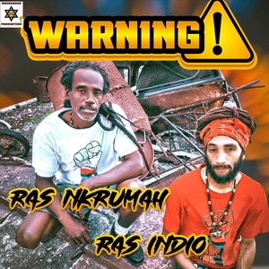 Warning! (feat. Ras Nkrumah)