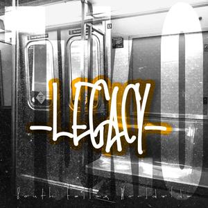 Legacy (feat. Nezio & South Fellaz) (Explicit)