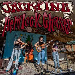 Hemlock Chaser live at the Jackpine Jamboree 2022 (Explicit)