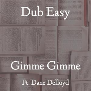 Gimme Gimme (feat. Dane DeLloyd) [Explicit]