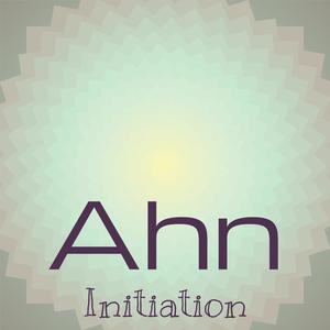 Ahn Initiation