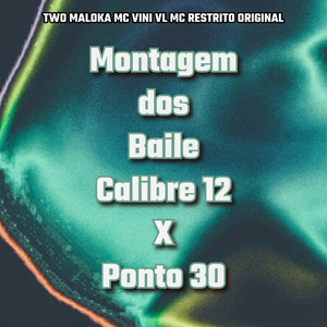 Montagem dos Baile, Calibre 12 X Ponto 30 (Explicit)