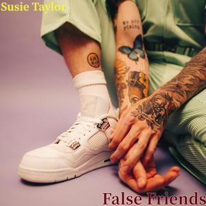 False Friends (Explicit)