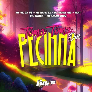 Toma Toma Dos Pecinha (Explicit)