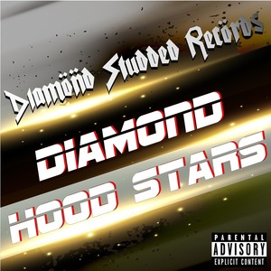 Diamond Hood Stars (Explicit)