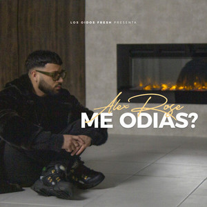 Me Odias? (Explicit)