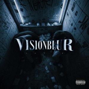 VISION BLUR (Explicit)