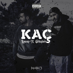 Kaç (Explicit)