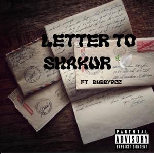 Letter to shakur (feat. BubbyGzz)