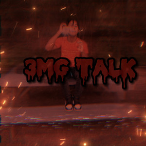 3MG Talk (Explicit)