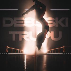 Trupu (Explicit)