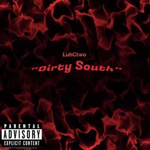 Dirty South (Explicit)