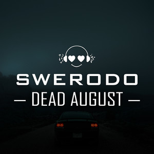 Dead August (Explicit)