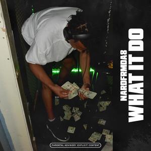 What It Do (feat. Lade’A & Dutchie Hendrix) (Explicit)