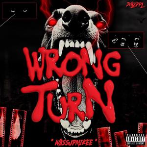 Wrong Turn (Explicit)