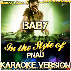 Baby (Karaoke Version|In the Style of Pnau|伴奏)
