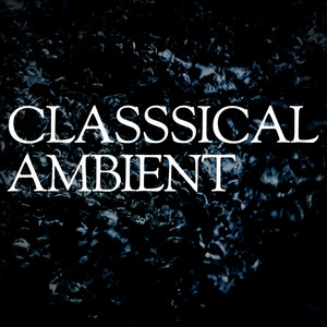 Classical Ambient