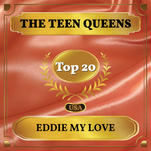 Eddie My Love (Billboard Hot 100 - No 14)