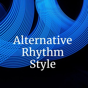 Alternative Rhythm Style (Explicit)