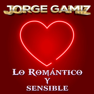 Lo Romántico y Sensible