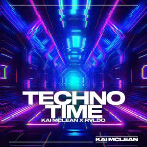 Techno Time (feat. Kai Mclean)