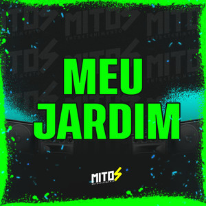 MEU JARDIM (Explicit)