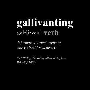 Gallivanting