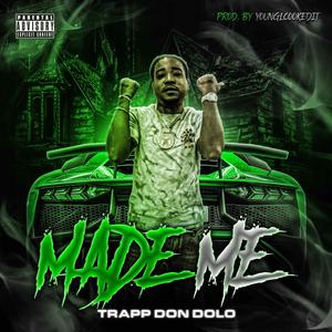 Made Me (Explicit)