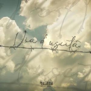 Via d'uscita (feat. VanSteeve) (Explicit)