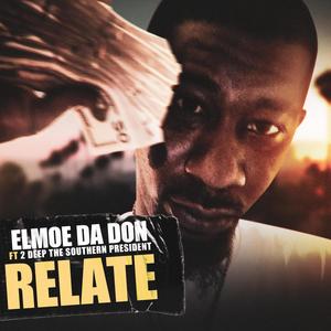 RELATE(feat. 2 DEEP SOUTHERN PRESIDENT) (Explicit)