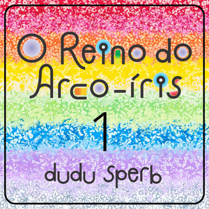 O Reino do Arco-Íris - 1