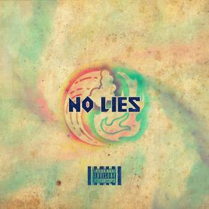 No lies (Explicit)