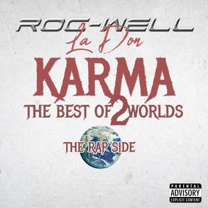 Karma (The best of 2 worlds) the rap side [Explicit]