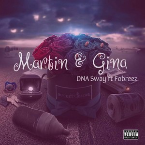 Martin & Gina (feat. FoBreez) [Explicit]