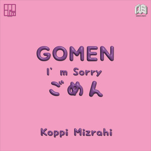 Gomen (I'm Sorry) [Explicit]