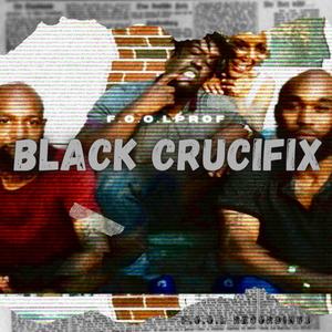 Black Crucifix (Explicit)