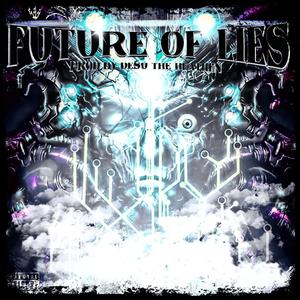 future of liez (feat. Desu the Heathen) (Explicit)
