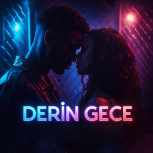 DERIN GECE