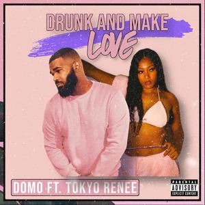 Drunk & **** **** (feat. Tokyo Renee) [Explicit]