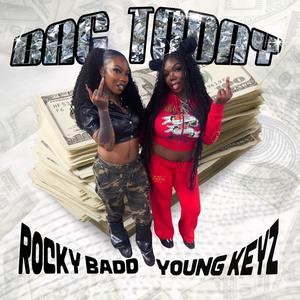 Bag Today (feat. Rocky Badd) (Explicit)